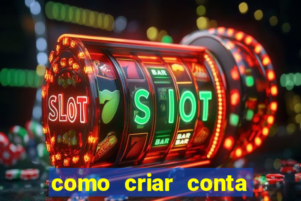 como criar conta no jogo do tigre